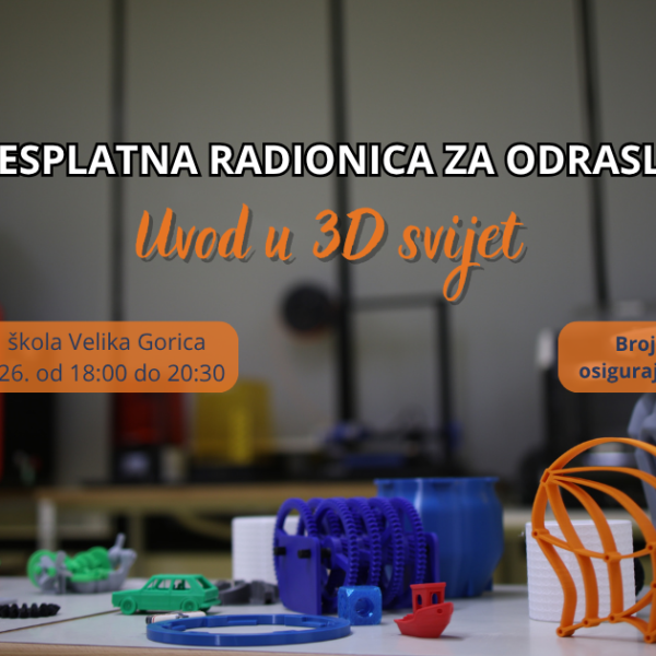 Uvod u 3D svijet – Besplatna radionica za odrasle